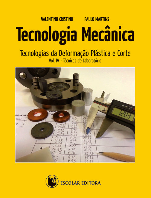Tecnologia Mecanica - Vol. IV
