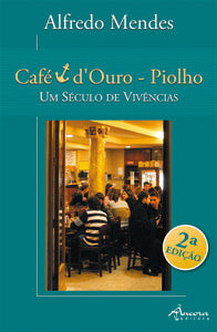CAFÉ ÂNCORA D'OURO-PIOLHO (2º ED.)