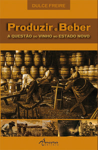 PRODUZIR E BEBER