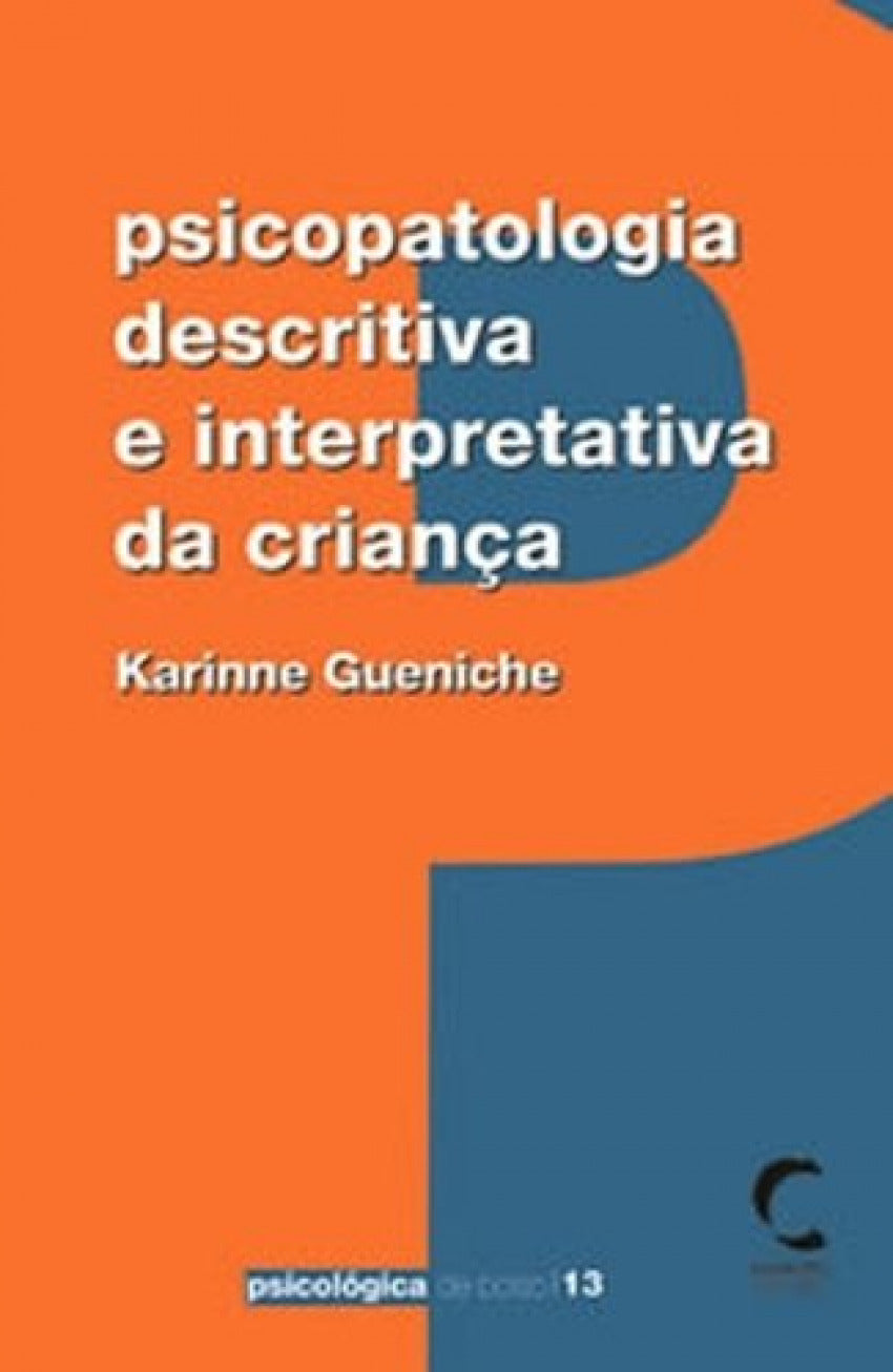 Psicopatologia Descritiva e Interpretativa da CrianÇa