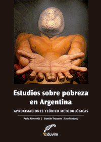 ESTUDIOS SOBRE POBREZA EN ARGENTINA. APROXIMACIONES TEORICO-