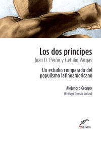 LOS DOS PRINCIPES. JUAN D. PERON Y GETULIO VARGAS. UN ESTUDI