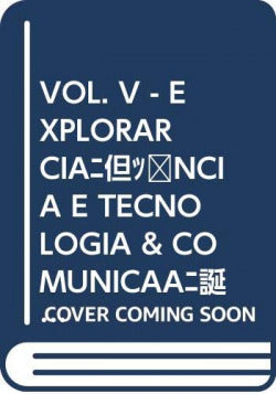 VOL. V - EXPLORAR CIÊNCIA E TECNOLOGIA &COMUNICAÇÕES