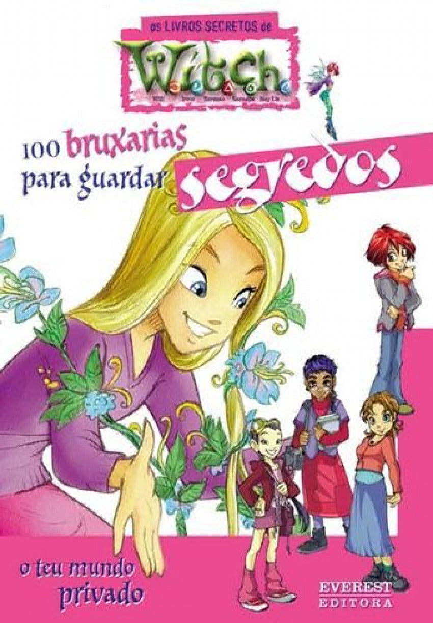 100 BRUXARIAS PARA GUARDAR SEGREDOS: O TEU MUNDO PRIVADO