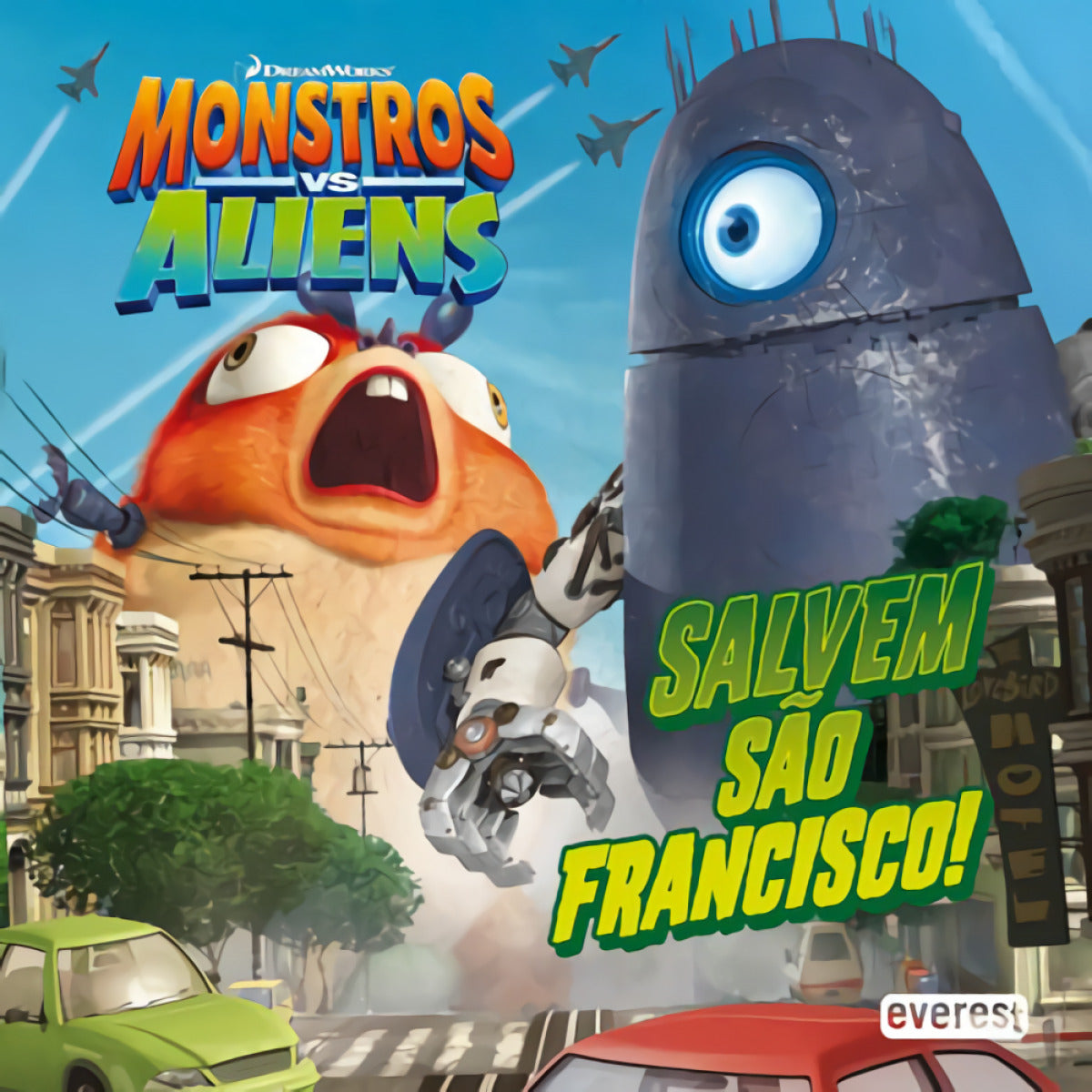MONSTROS VS ALIENS: SALVEM SÃO FRANCISCO!