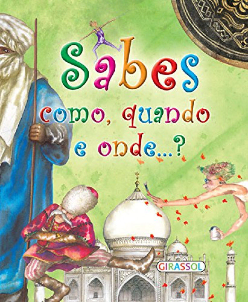 SABES COMO, QUANDO E ONDE...?