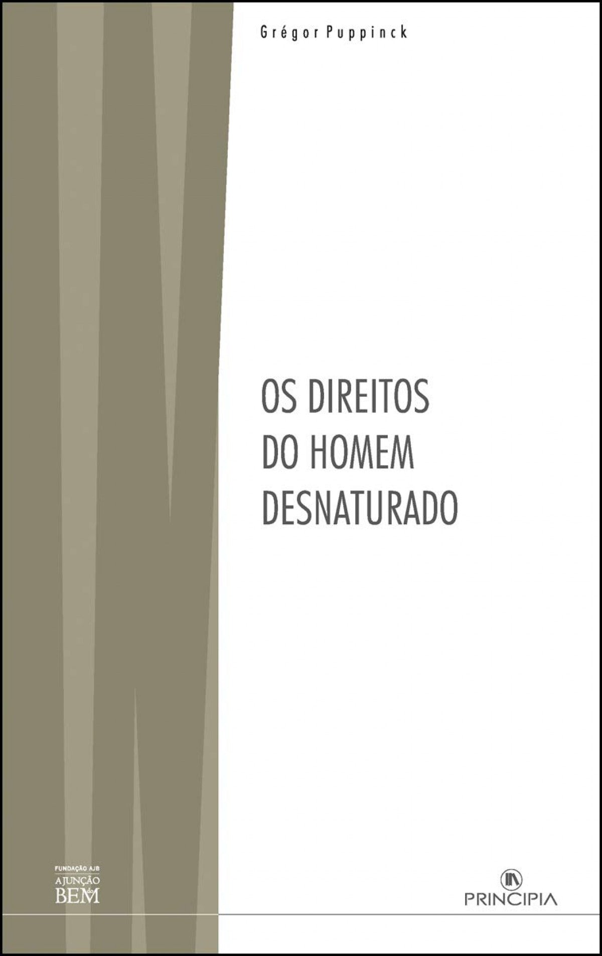 OS DIREITOS DO HOMEM DESNATURADO