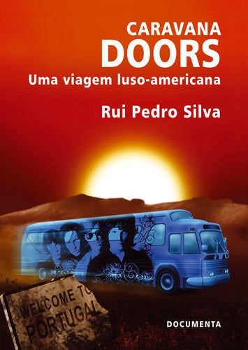 CARAVANA DOORS - UMA VIAGEM LUSO-AMERICANA