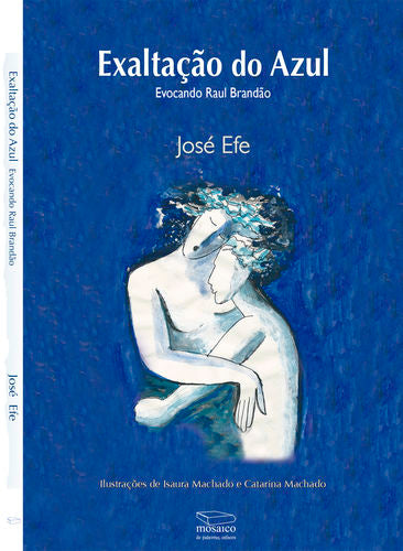 EXALTAÇÃO DO AZUL: EVOCANDO RAUL BRANDÃO