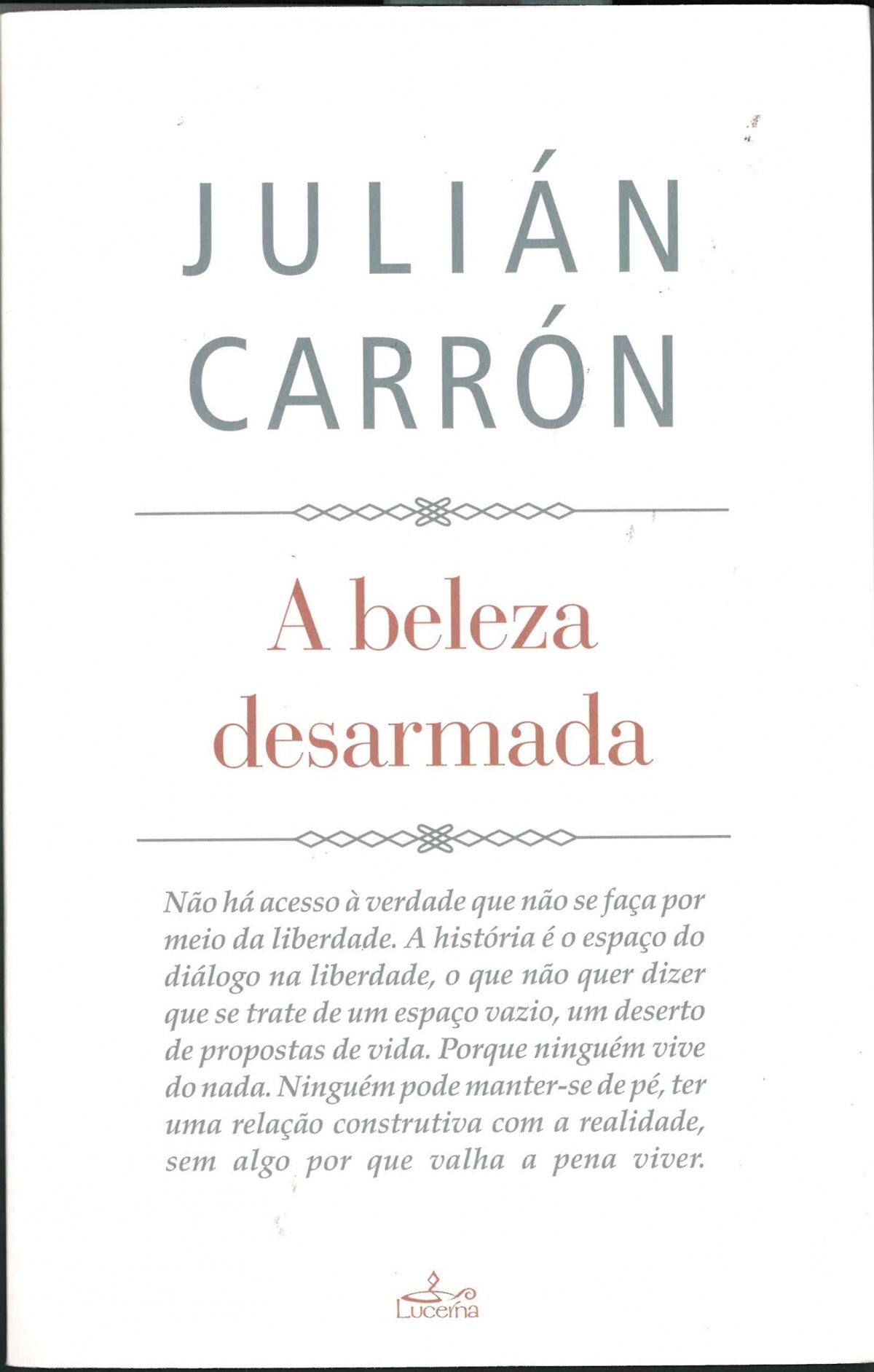 A beleza desarmada