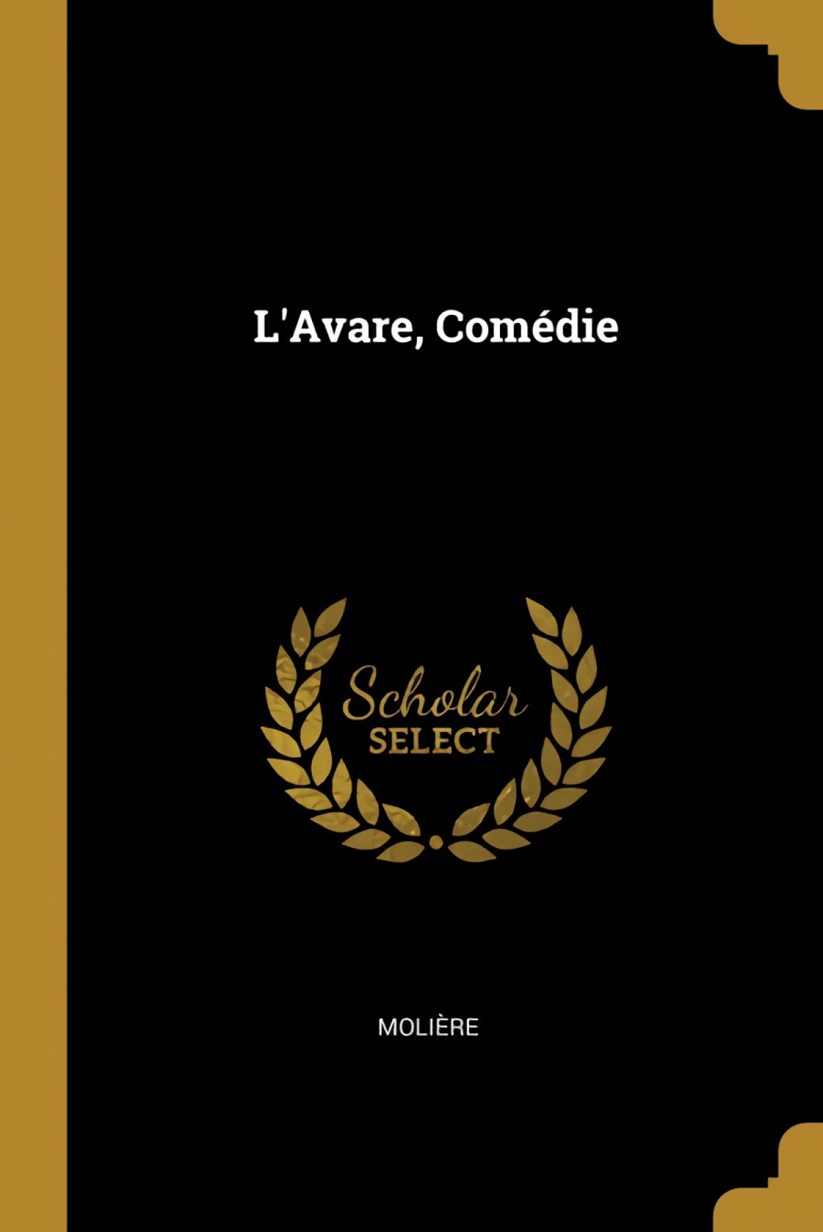 L'Avare, Comédie