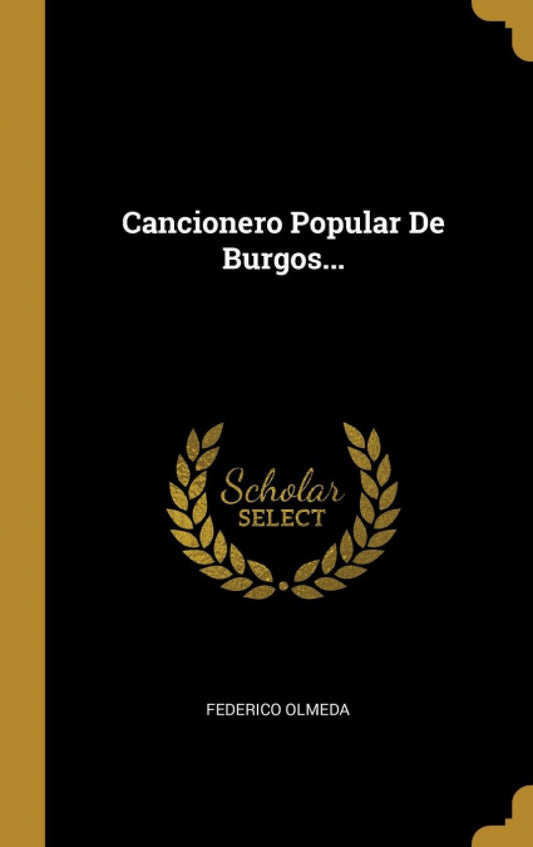 Cancionero Popular De Burgos...