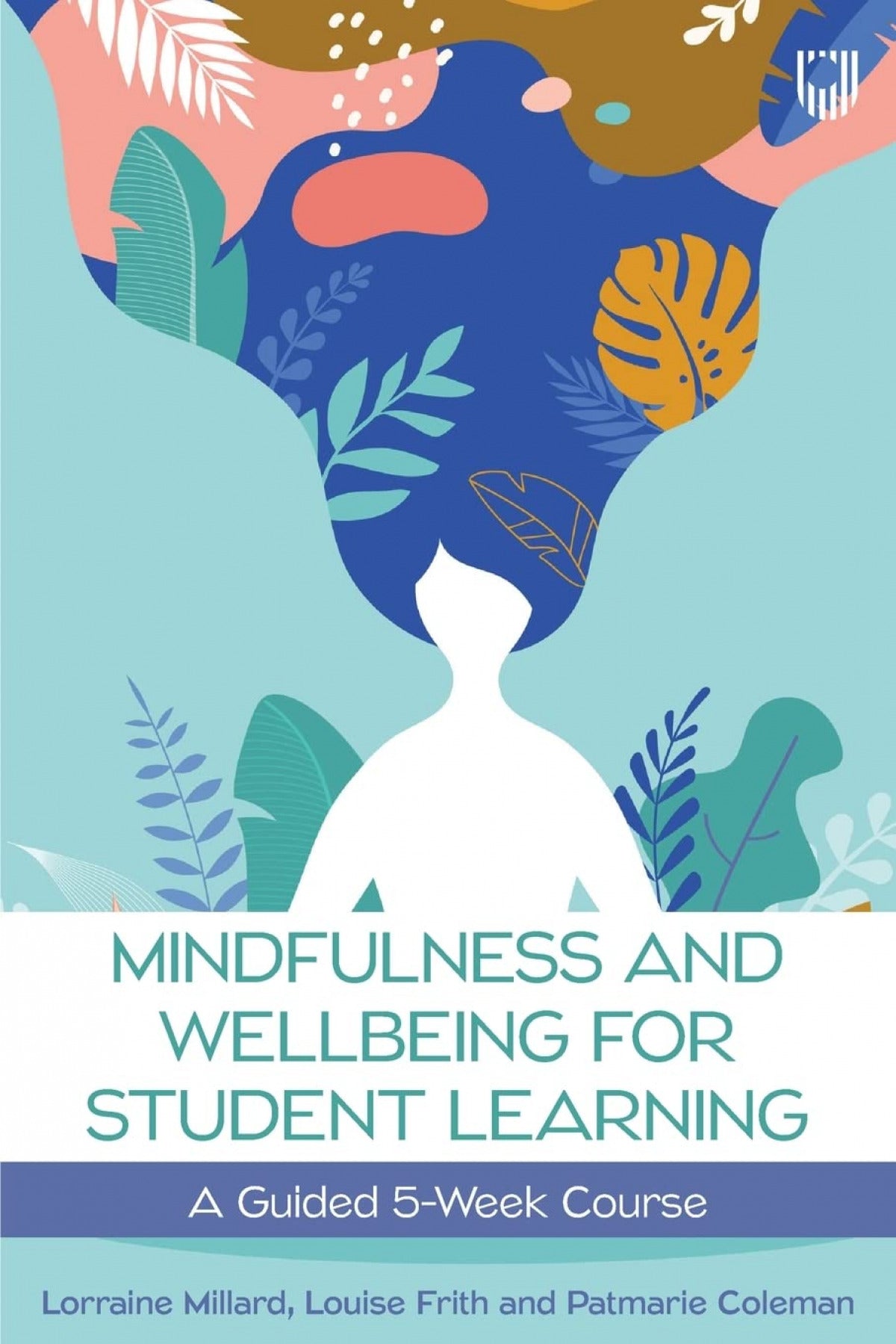 Mindfulness &amp;Wellbeing For Student Learning