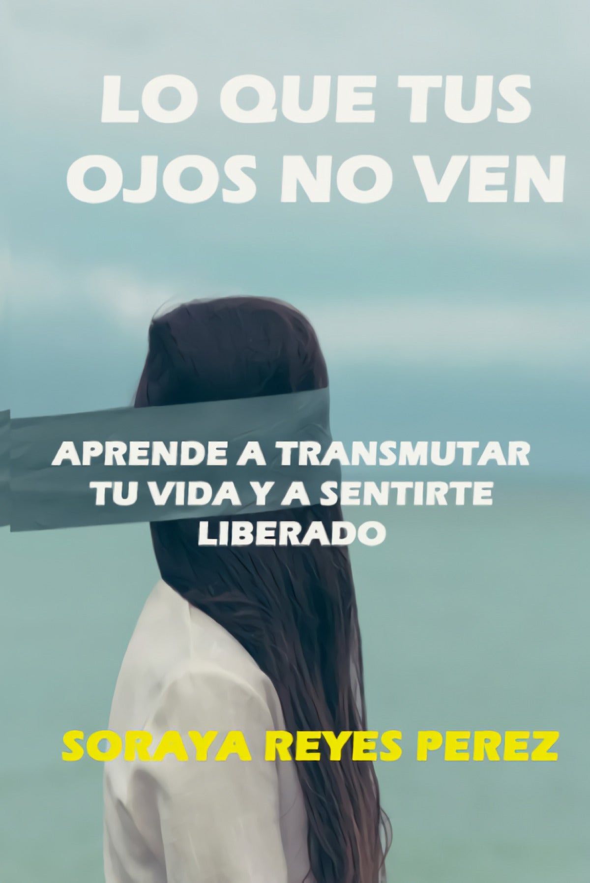 LO QUE TUS OJOS NO VEN