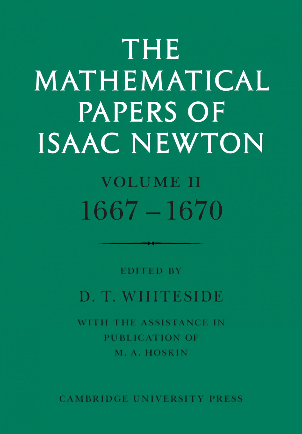 The Mathematical Papers of Isaac Newton