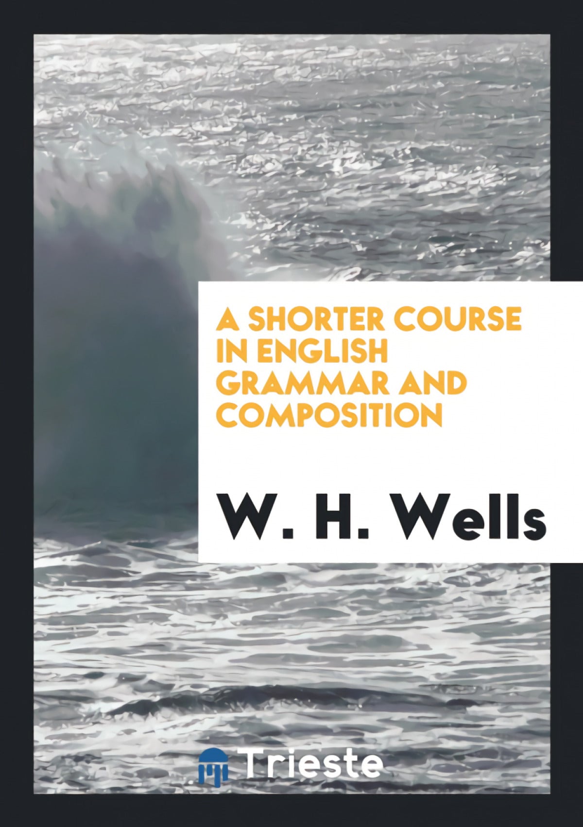 A Shorter Course in English Grammar and Composition