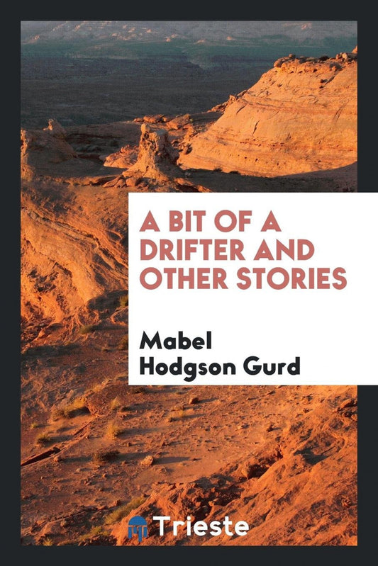 A bit of a drifter and other stories