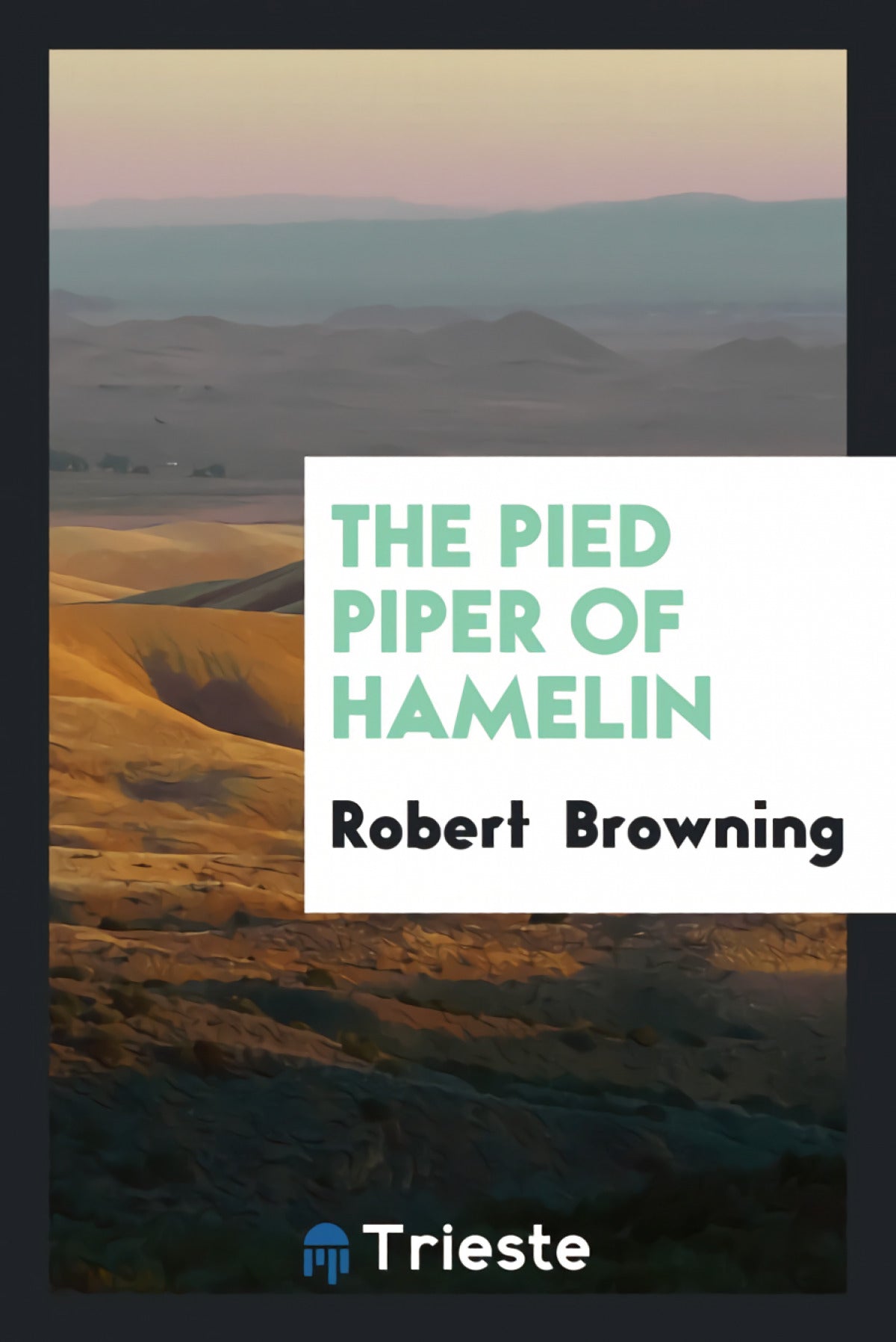 The Pied Piper of Hamelin