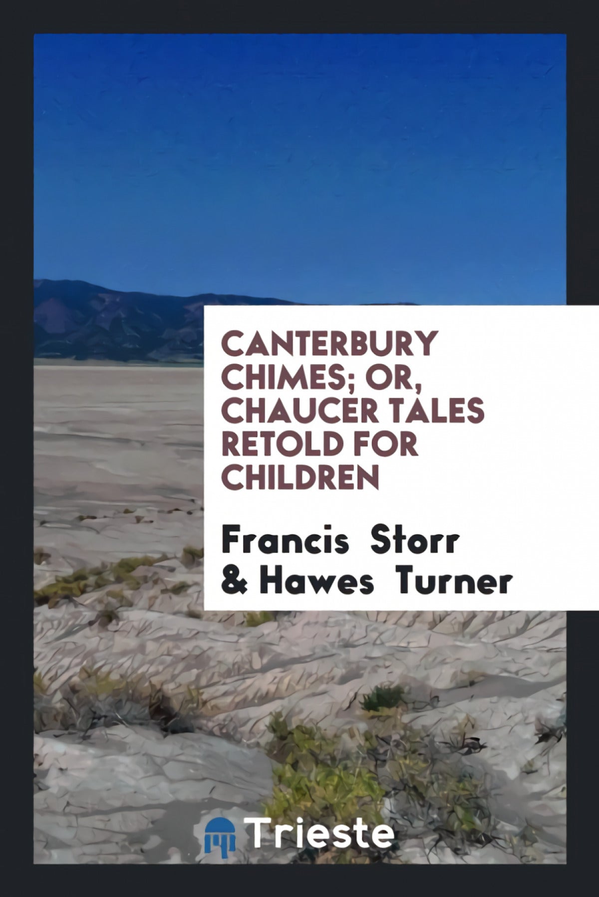 Canterbury Chimes;Or, Chaucer Tales Retold for Children