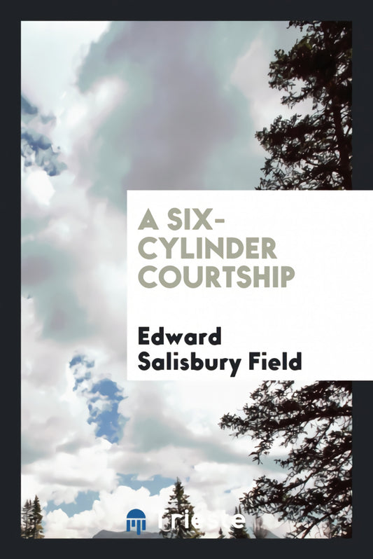 A Six-cylinder Courtship