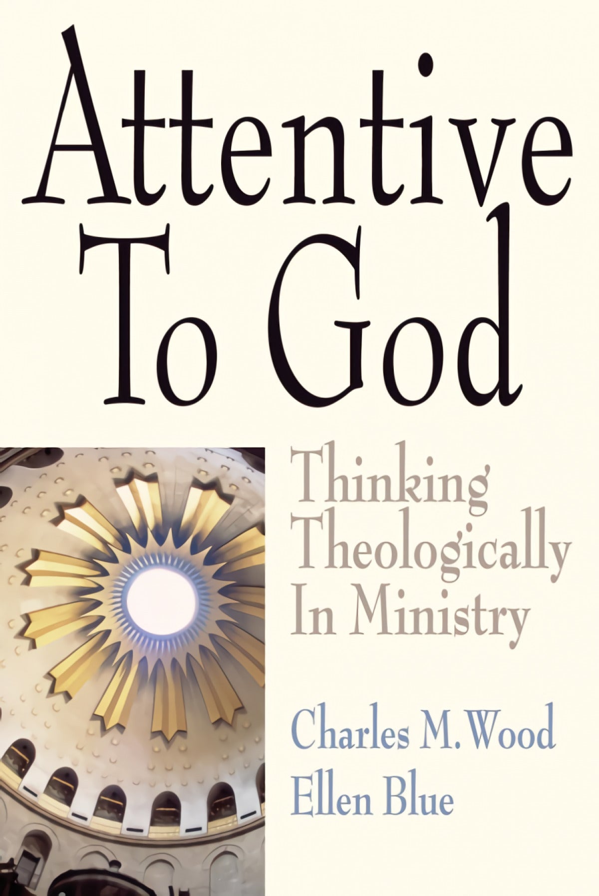 Attentive to God