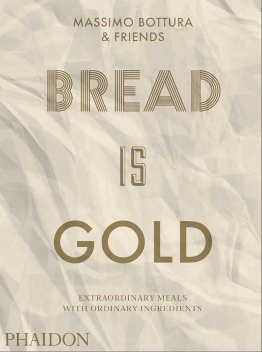 BREAD IS GOLD