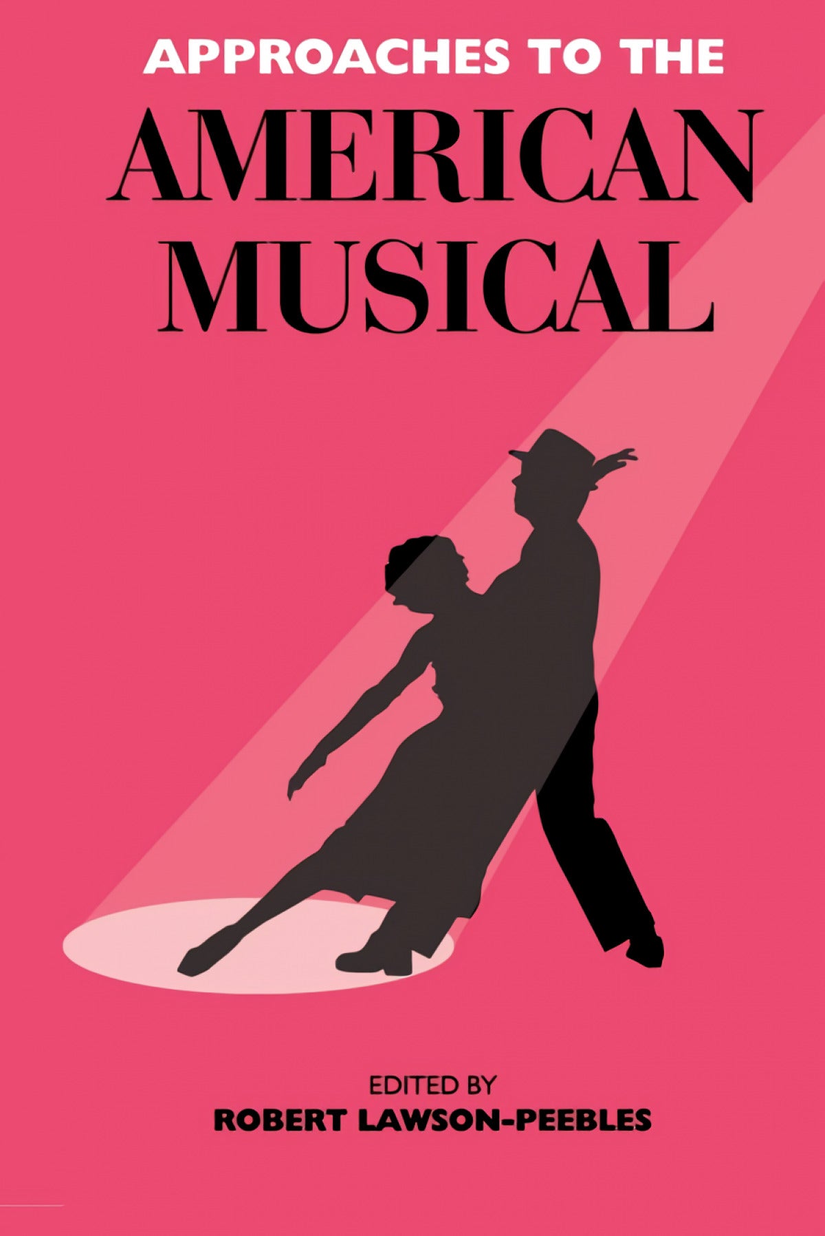 Approaches To The American Musical