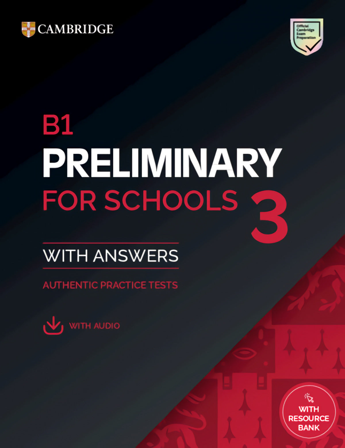 B1 Preliminary for Schools 3 Student's Book with Answers with Audio