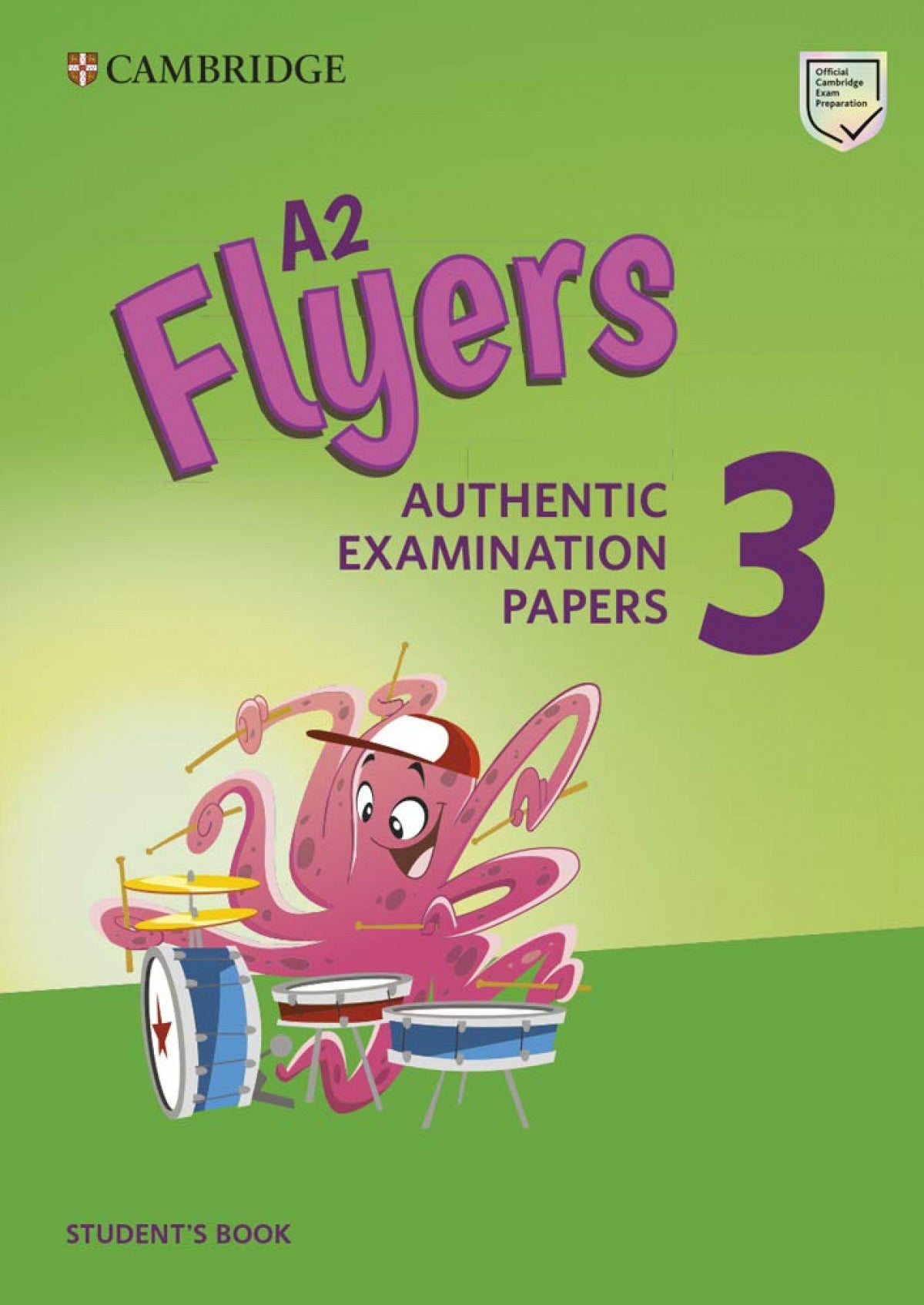 A2 FLYERS 3 AUTHENTIC EXAMINATION PAPERS