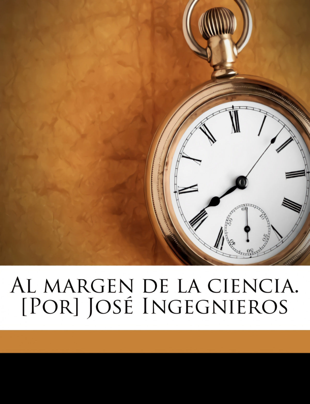 Al margen de la ciencia. [Por] José Ingegnieros