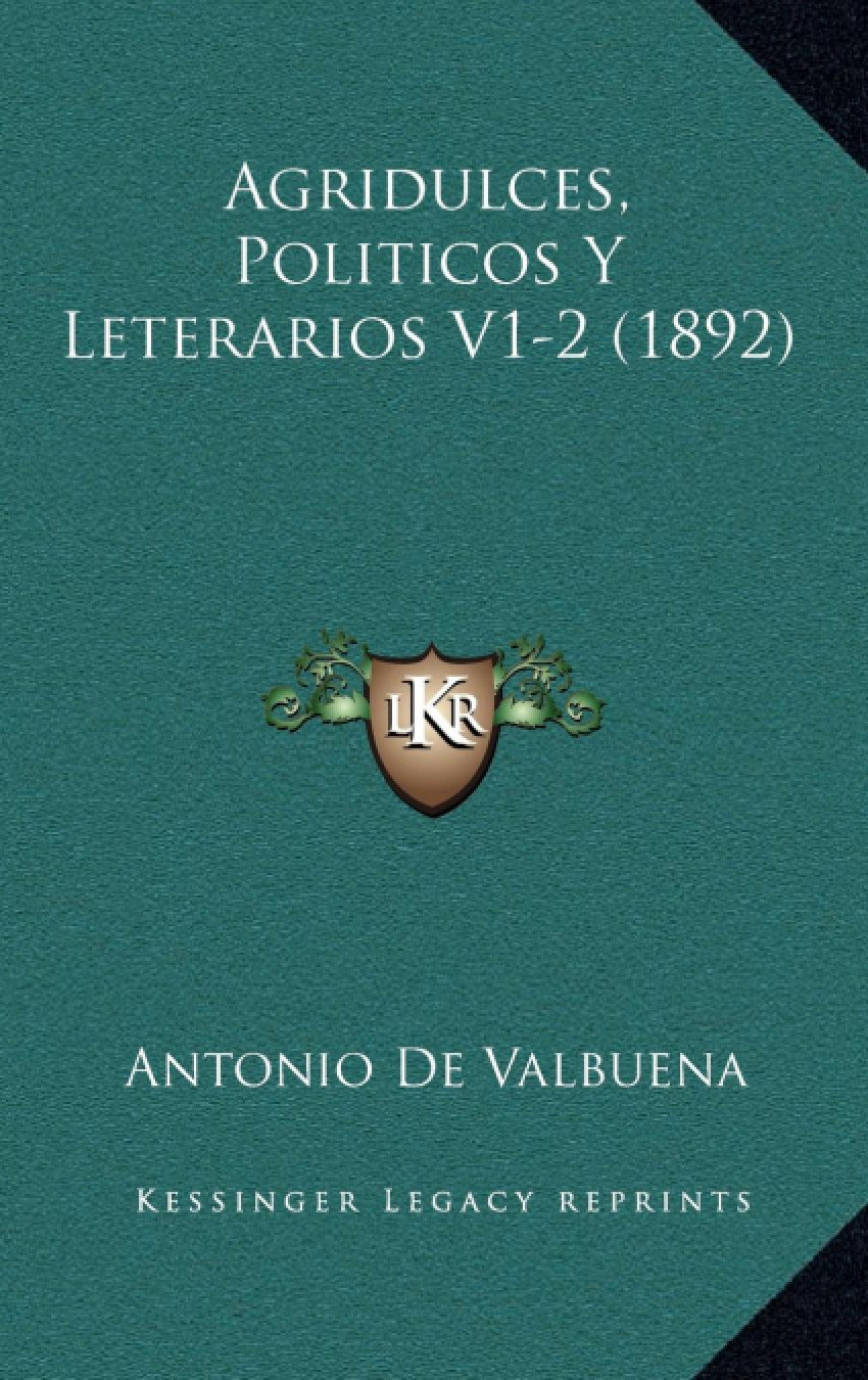 Agridulces, Politicos Y Leterarios V1-2 (1892)