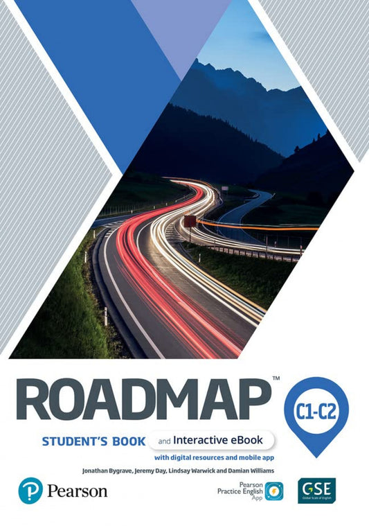 ROADMAP C1/C2 STUDENTS' BOOK AND INTERACTIVE EBOOK WITH DIGITAL RESOURCES