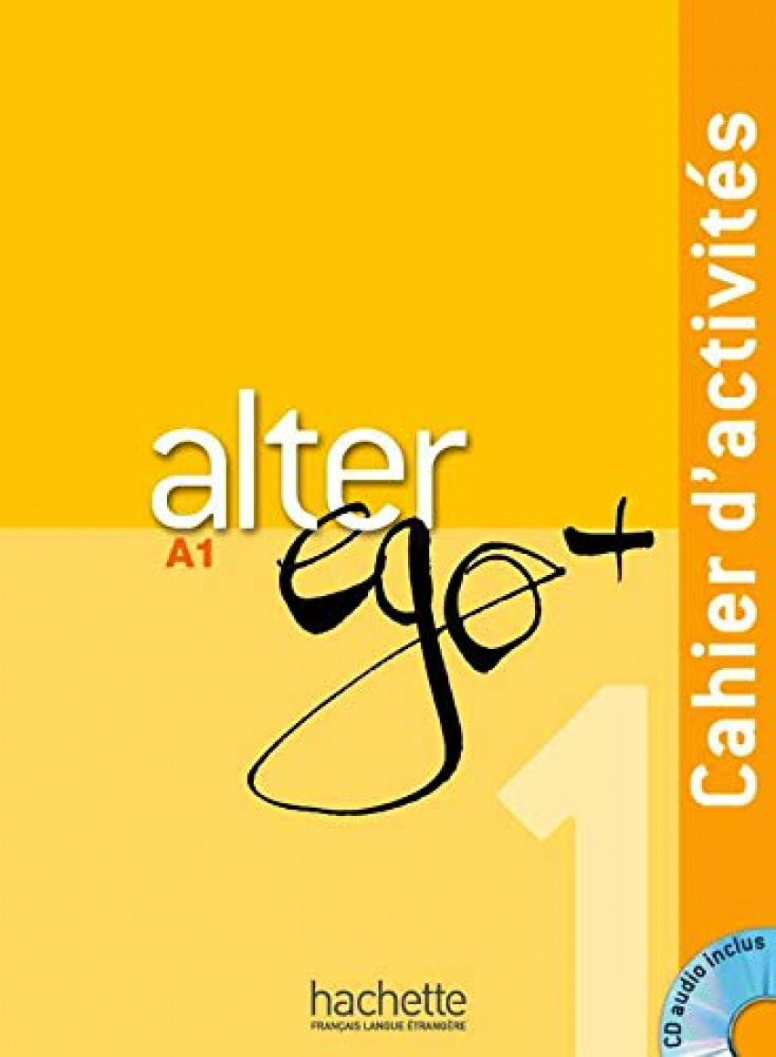 (12).ALTER EGO PLUS 1.(CAHIER D´ACTIVIDADES).(+CD)
