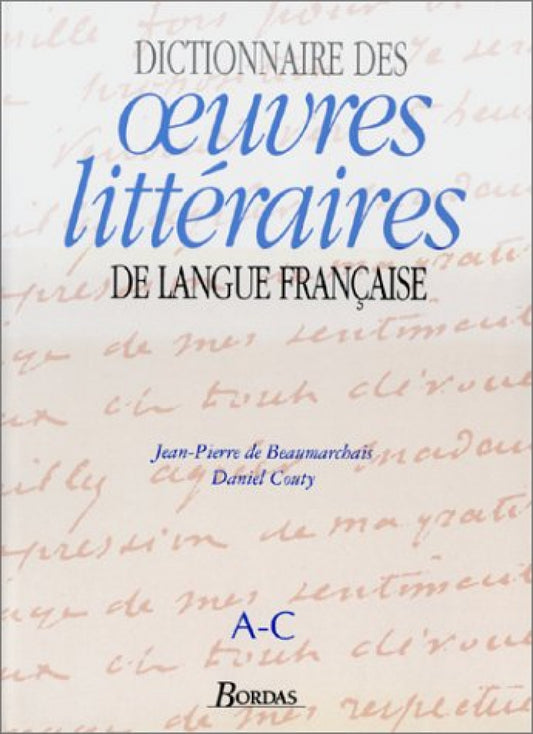 (a-c).dictionnaire des oeuvres litteraires langue francaise