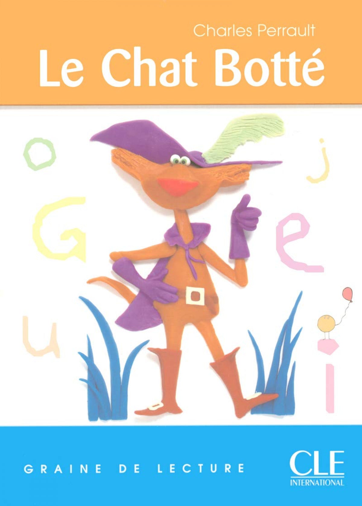 Le chat botte : graine de lecture 7 - 10 ans