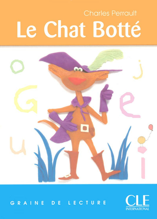 Le chat botte : graine de lecture 7 - 10 ans