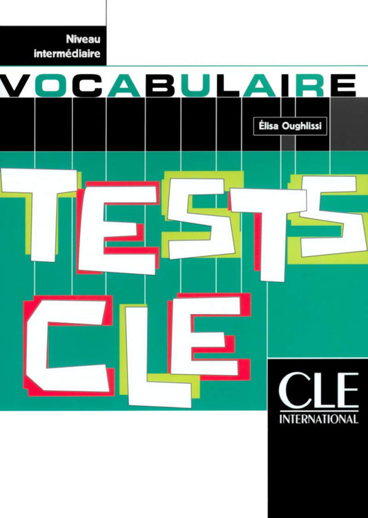 (INTERMEDIAIRE).TESTS DE VOCABULAIRE.