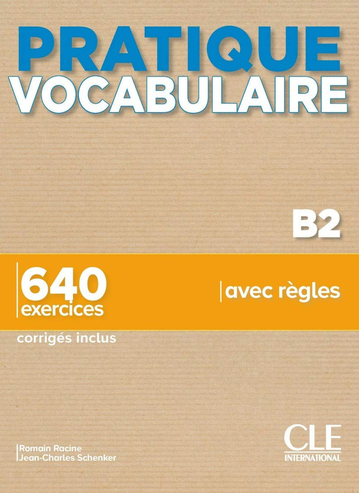 Pratique Vocabularire B2. Livre + Corrigés