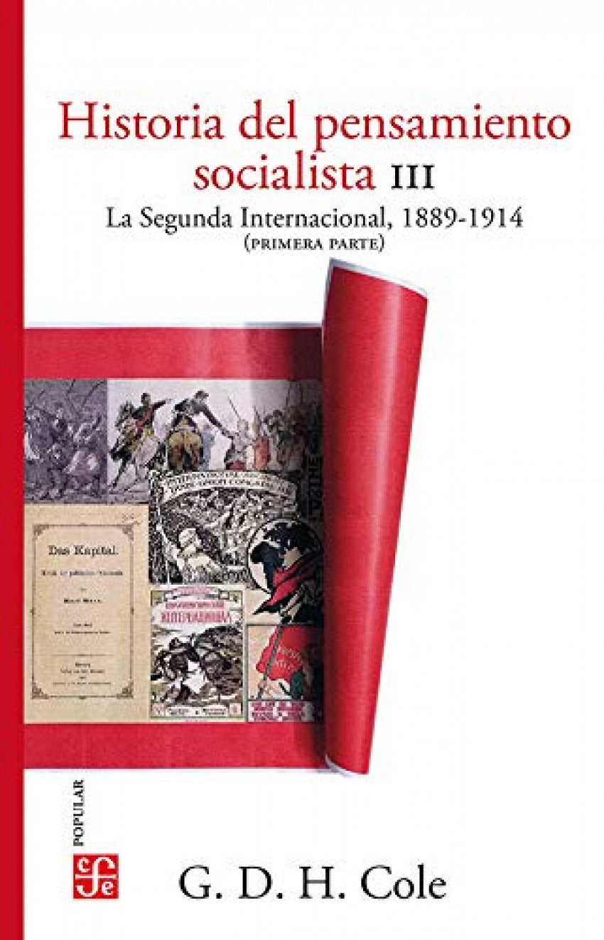 HISTORIA DEL PENSAMIENTO SOCIALISTA;VOL. 3. LA SEGUNDA INTERNACIONAL, 1889-191