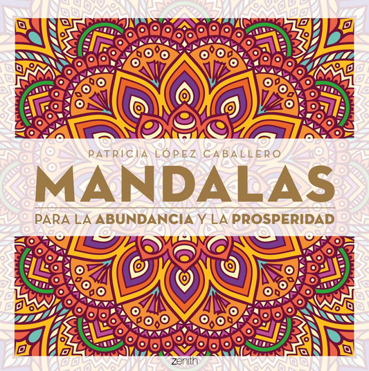 MANDALAS PARA LA ABUNDANCIA Y LA PROSPERIDAD