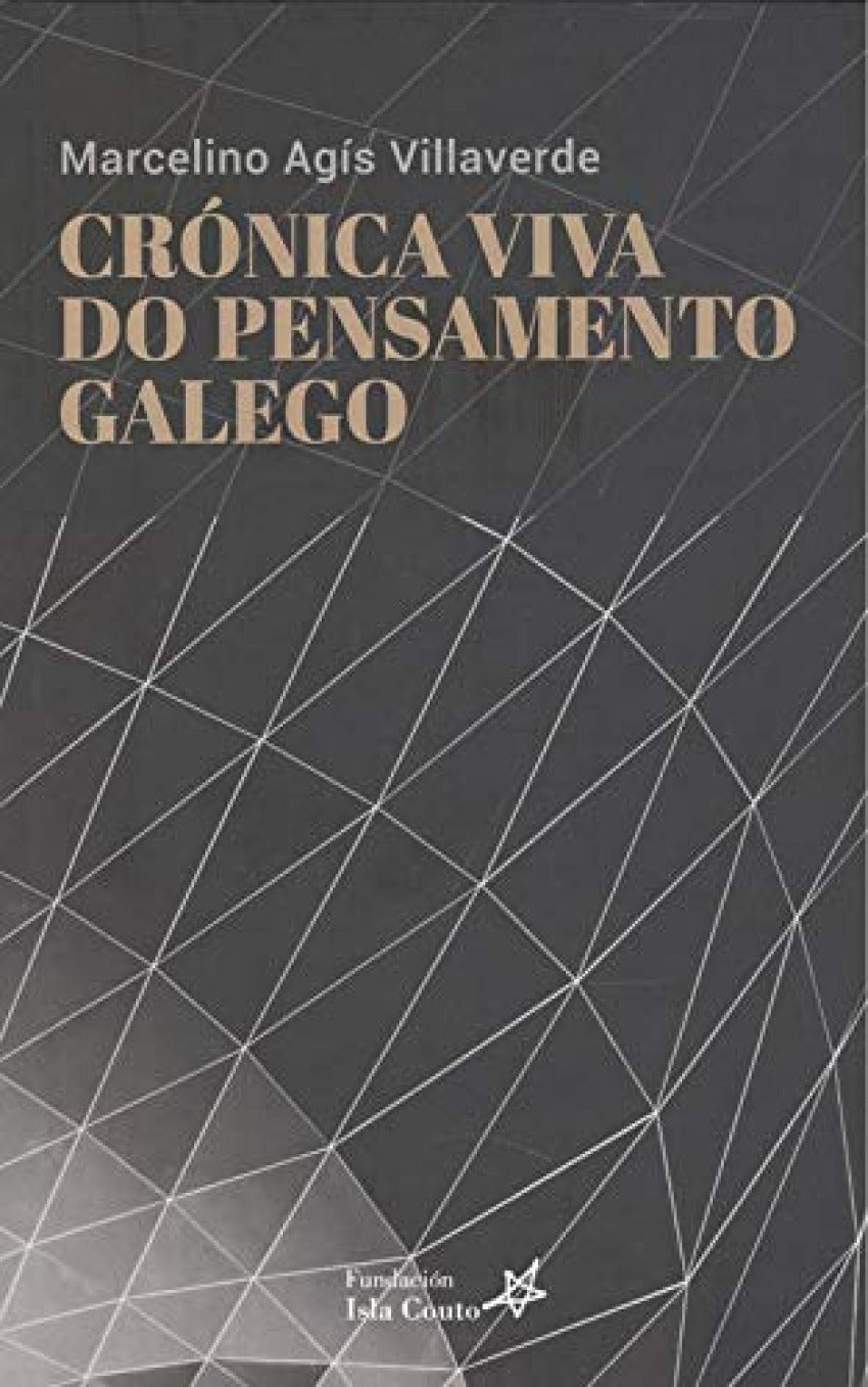 Crónica viva do pensamento galego