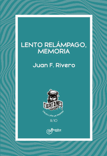 LENTO RELÁMPAGO, MEMORIA