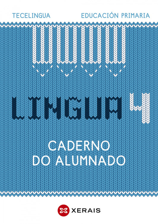 CADERNO LINGUA GALEGA 4ºPRIMARIA. TECELINGUA