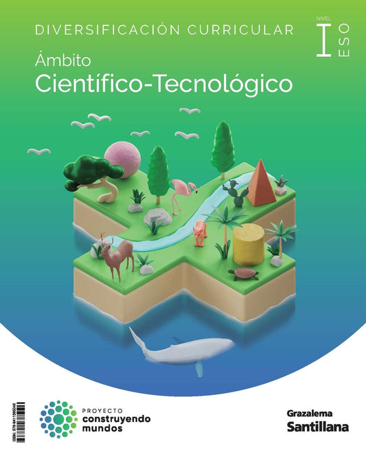 Diversificación 3 ESO Ámbito Científico-Tecnológico Construyendo Mundos I Grazalema