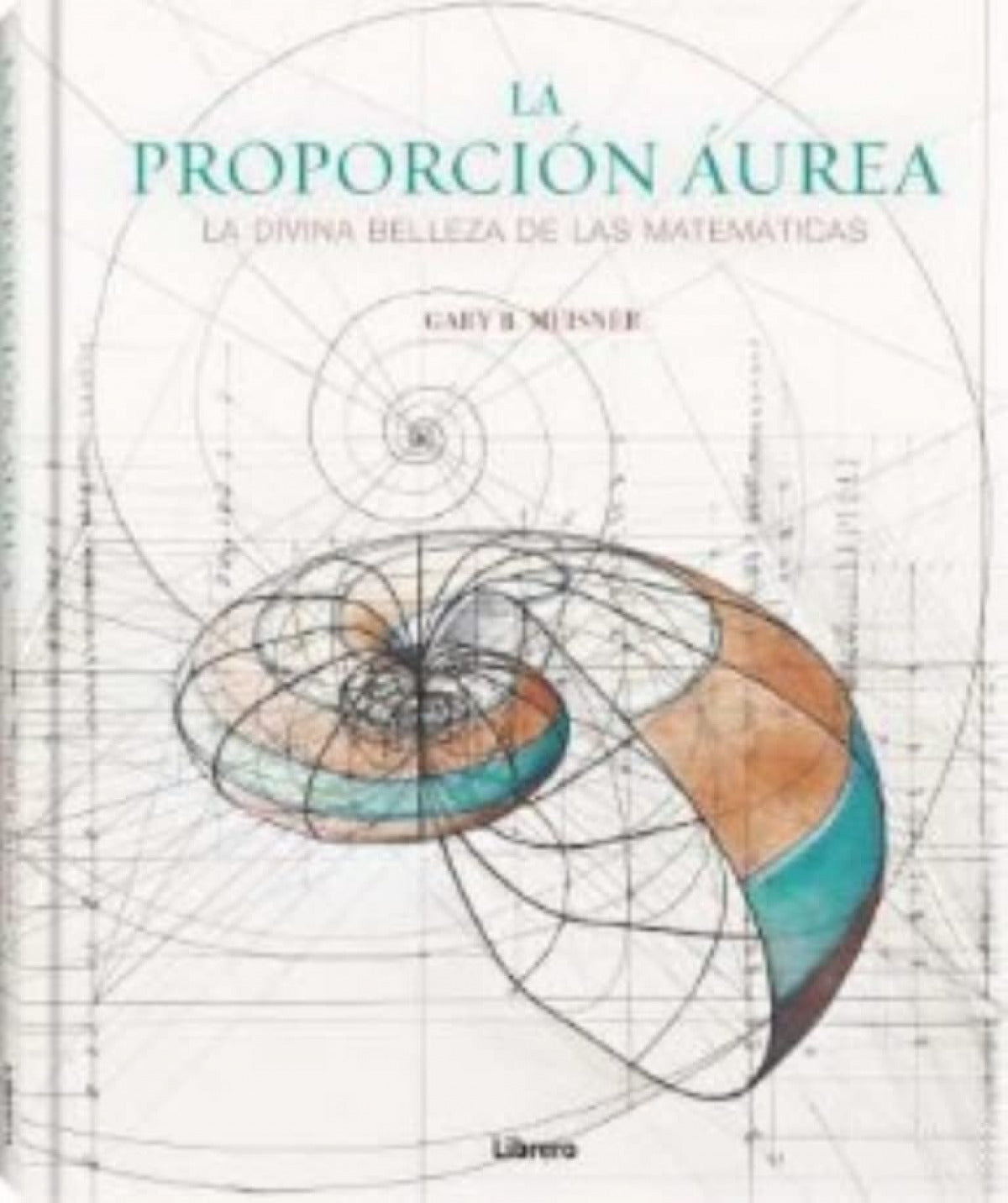 PROPORCION AUREA, LA