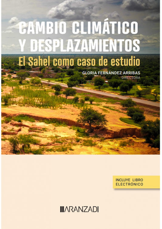 Cambio climático y desplazamientos. El Sahel como caso de estudio