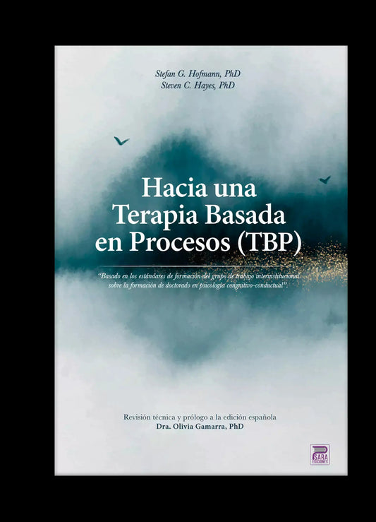 Hacia una Terapia Basada en Procesos (TBP)