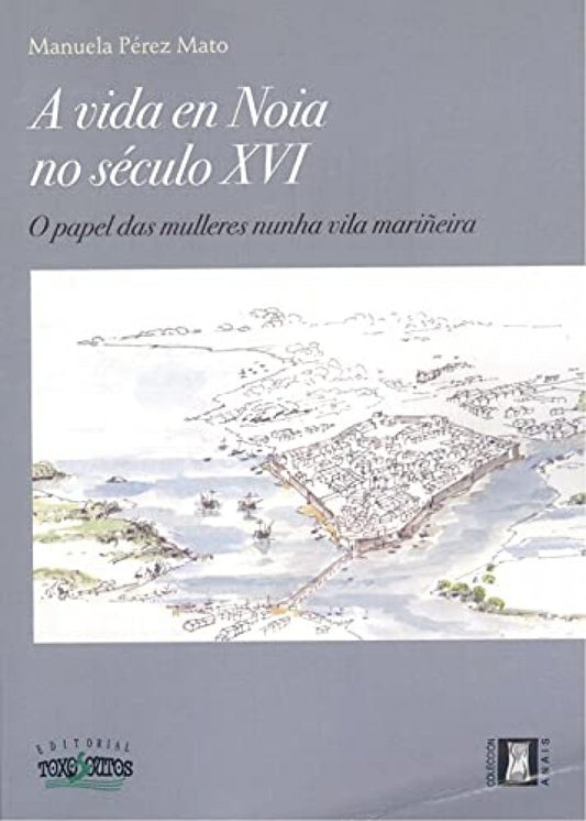 A vida en Noia no século XVI
