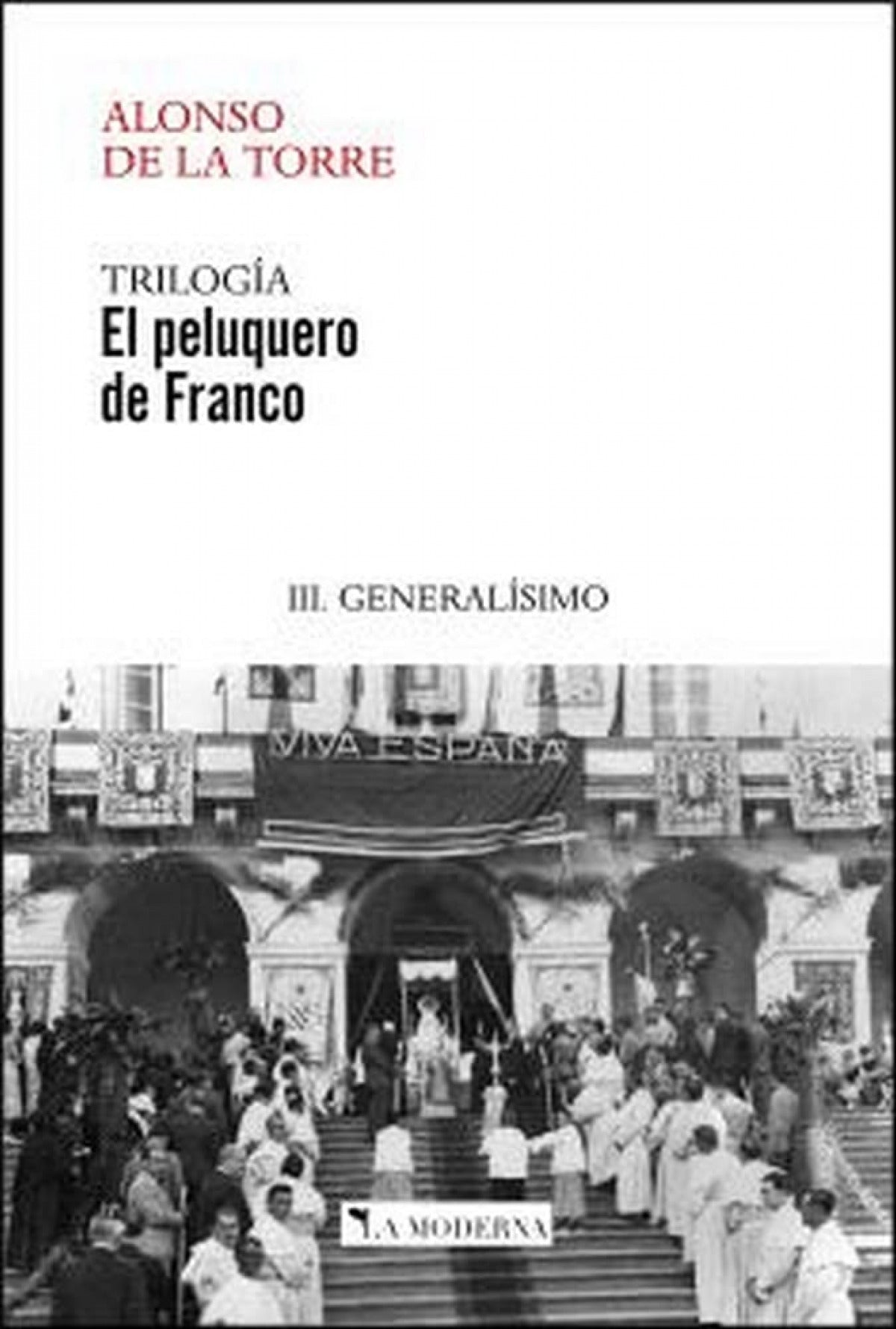 EL PELUQUERO DE FRANCO 3 GENERALISIMO