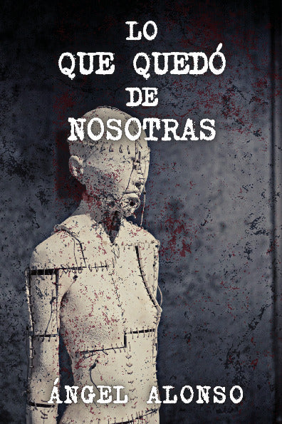 Lo que quedó de nosotras